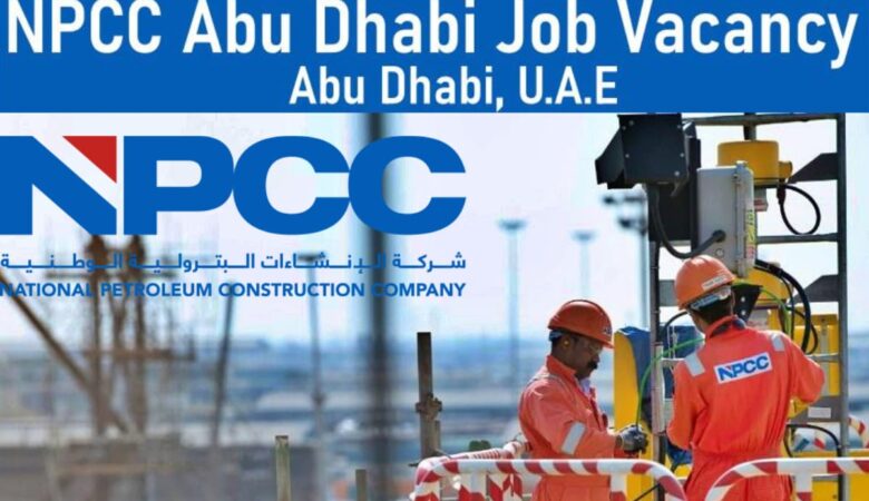 NPCC Abu Dhabi Jobs: National Petroleum Construction Company