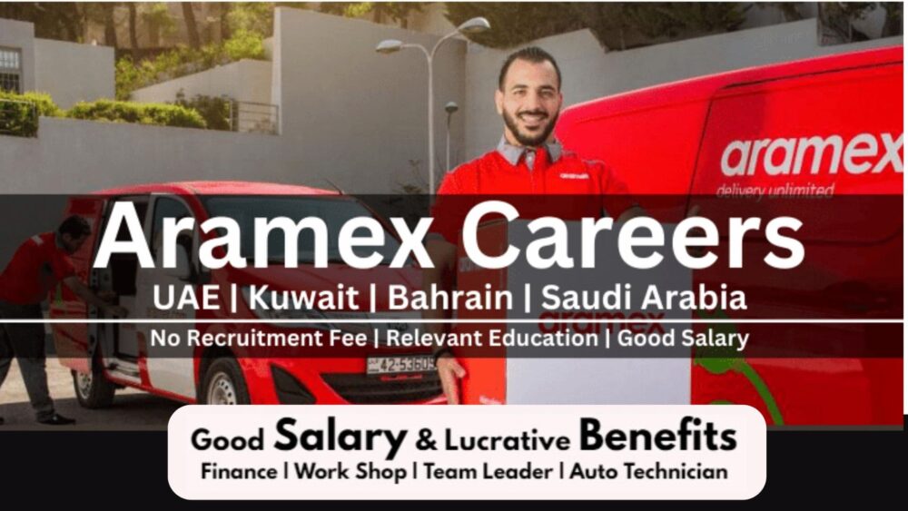 Aramex Jobs Dubai, UAE, KSA, Kuwait, Qatar, Jordan | 50+ Jobs