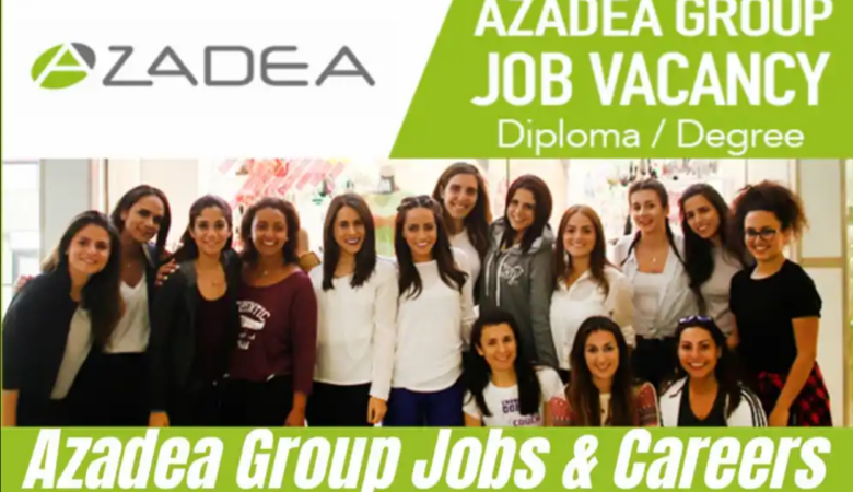 Azadea Group Jobs Bahrain, UAE, Qatar, Kuwait, Oman