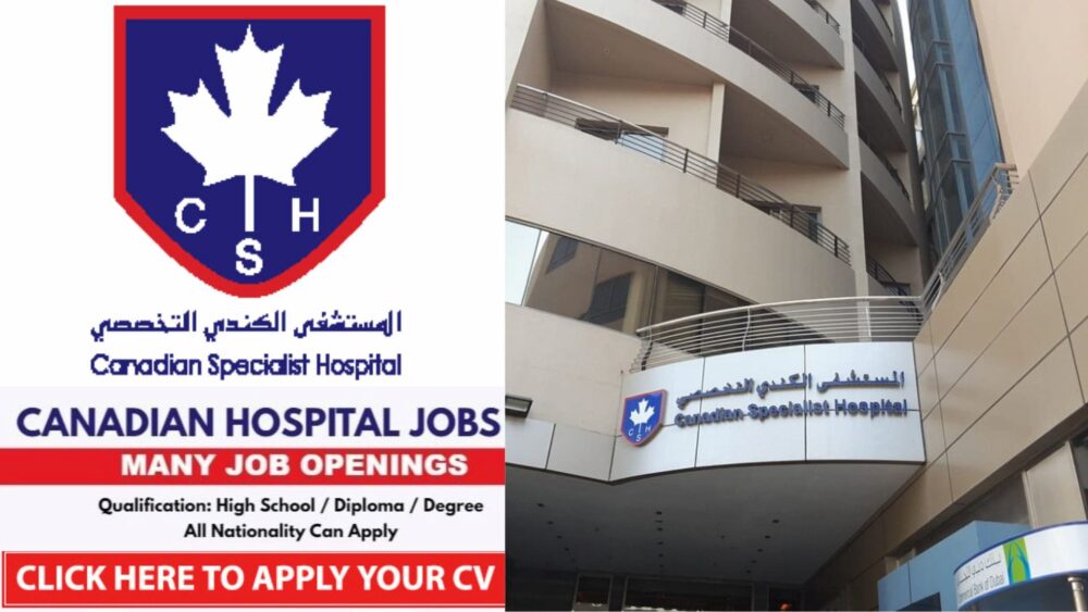 Canadian Specialist Hospital Dubai Careers & Jobs