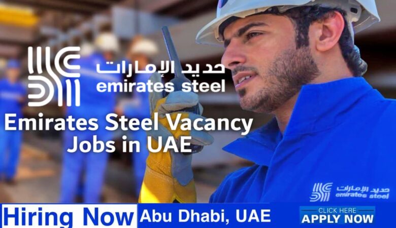 Emirates Steel Jobs Abu Dhabi: Emirates Steel Industries UAE