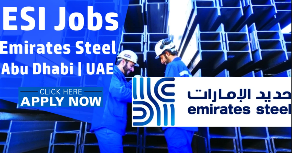 Emirates Steel Vacancy: Abu Dhabi Steel Careers