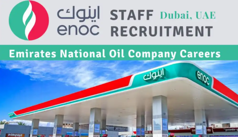 ENOC Dubai Oil and Gas Job Vacancies