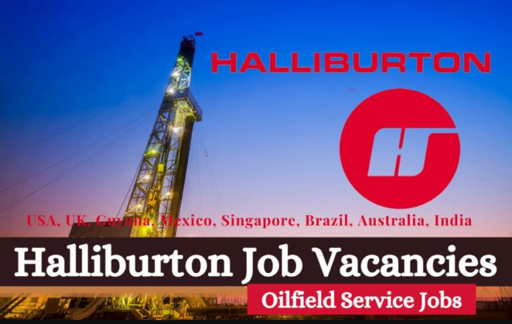 Halliburton Jobs USA, KSA, Kuwait, UK, Singapore, Malaysia, Canada