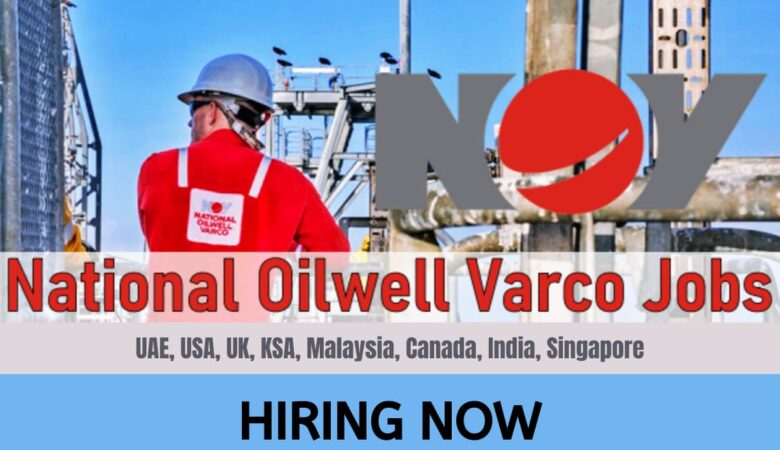 NOV Jobs UAE, USA, UK, KSA, Malaysia, Canada, India, Singapore