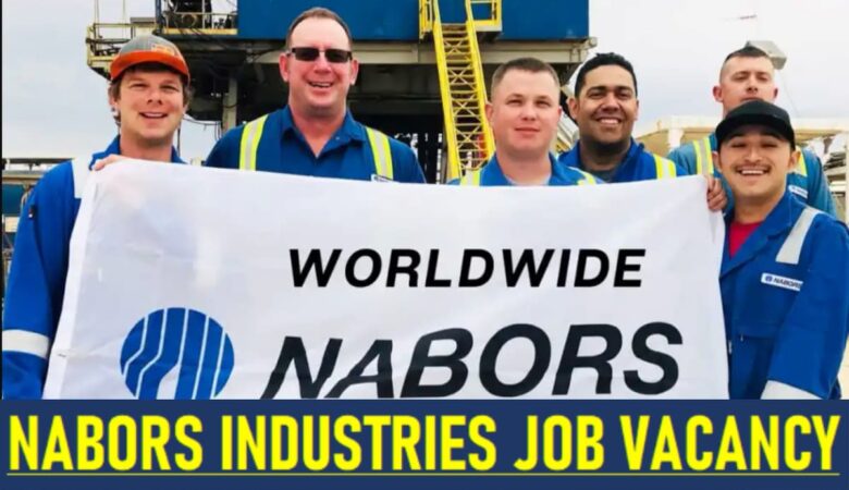Nabors Drilling Job Vacancies USA & Canada
