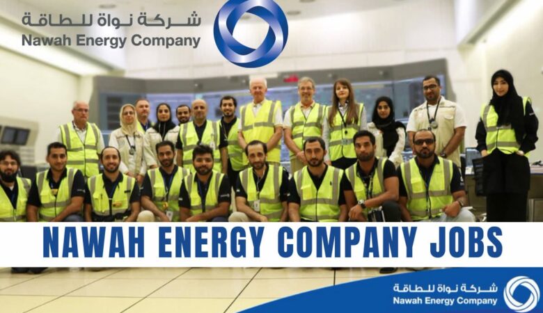 Nawah Energy Company Careers Abu Dhabi, UAE