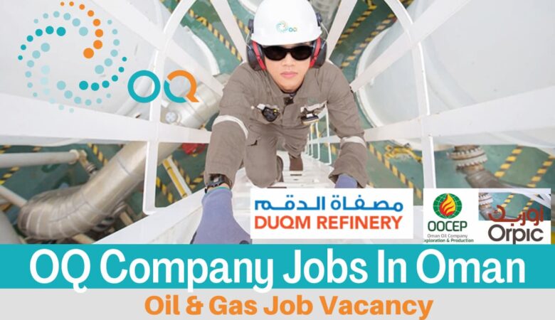 OQ Company Job Vacancies In Oman