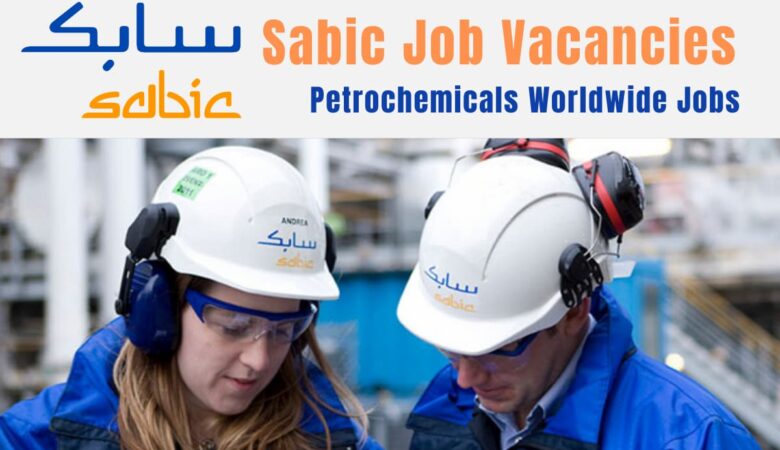 SABIC Careers in USA, India, Netherlands, UK, Singapore