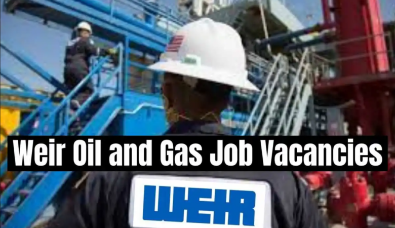 Weir Oil & Gas Jobs: USA, UK, Sweden, Netherlands, Canada, Australia