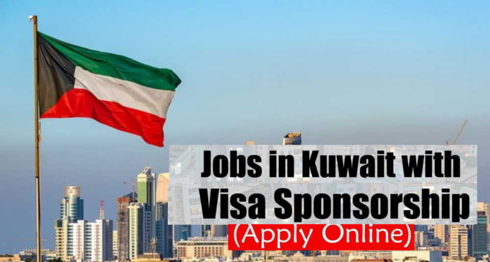 Visa Sponsorship jobs in Kuwait for foreigners