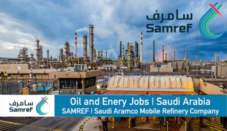 Samref Job Vacancy: Saudi Aramco Mobil Refinery Careers
