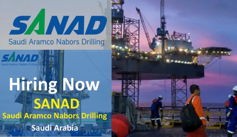 SANAD Drilling Jobs: Saudi Aramco Nabors Drilling Company