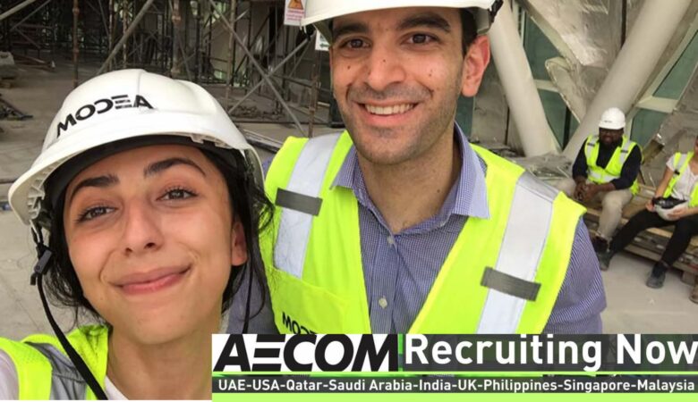 AECOM Jobs KSA, UAE, USA, India, UK, Singapore, Malaysia