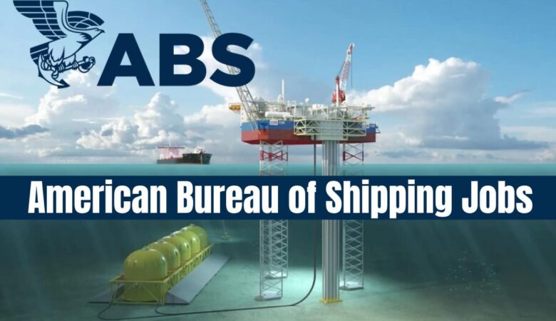 American Bureau of Shipping Jobs Singapore, USA, India