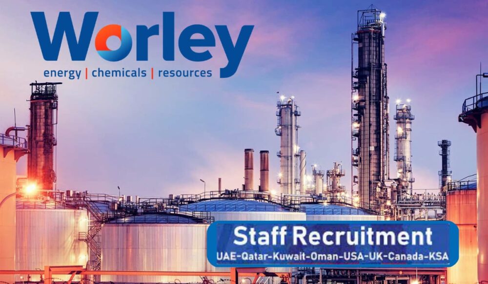 Worley Engineering Jobs: UAE, Kuwait, USA, UK, Canada, Singapore