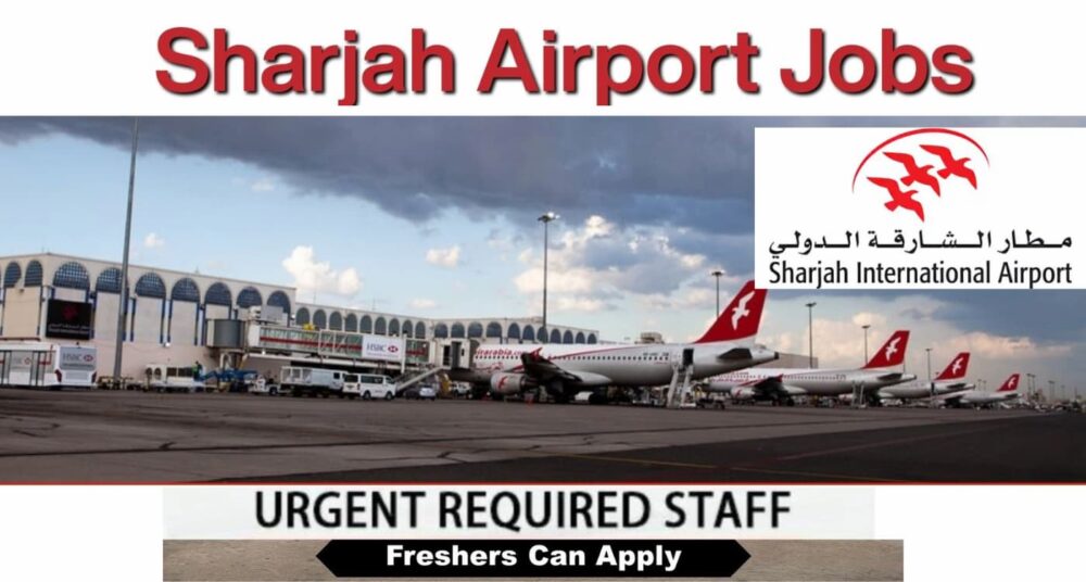 Sharjah Airport Careers: Hiring Sharjah Airport Jobs