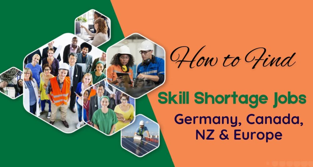 How to Find Skill Shortage Jobs Germany, Canada, NewZealand, Europe?