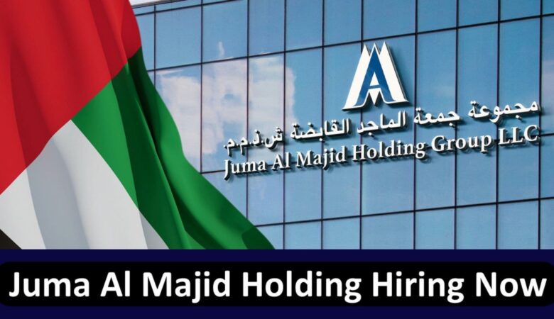Juma Al Majid Careers In Dubai: